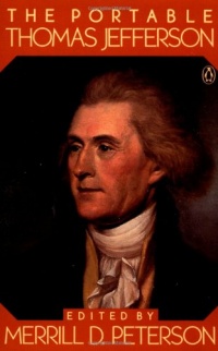 The Portable Thomas Jefferson (Portable Library) The Portable Thomas Jefferson (Portable Library)