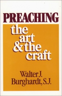 Preaching: The Art and the Craft Preaching: The Art and the Craft