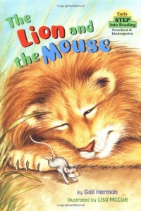 The Lion and the Mouse (Step-Into-Reading, Step 1) The Lion and the Mouse (Step-Into-Reading, Step 1)