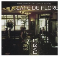 Cafe De Flore: Rendez-Vous a Saint-Germain-des-Pres Cafe De Flore: Rendez-Vous a Saint-Germain-des-Pres