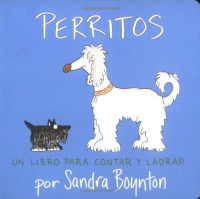 Perritos: Un libro para contar y ladrar (Doggies -- Spanish version) Perritos: Un libro para contar y ladrar (Doggies -- Spanish version)