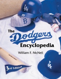 The Dodgers Encyclopedia (Third Edition) The Dodgers Encyclopedia (Third Edition)