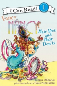 Fancy Nancy: Hair Dos and Hair Don'ts (I Can Read Book 1) Fancy Nancy: Hair Dos and Hair Don'ts (I Can Read Book 1)