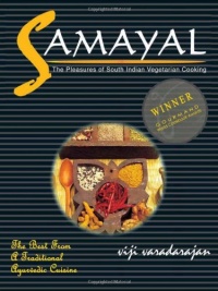 Samayal - The Pleasures of South Indian Vegetarian Cooking. Samayal - The Pleasures of South Indian Vegetarian Cooking.