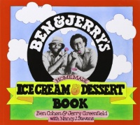 Ben & Jerry's Homemade Ice Cream & Dessert Book Ben & Jerry's Homemade Ice Cream & Dessert Book