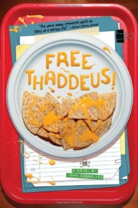 Free Thaddeus! Free Thaddeus!
