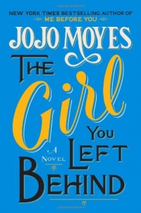 The Girl You Left Behind The Girl You Left Behind