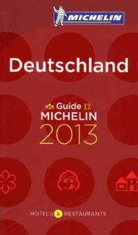 MICHELIN Guide Deutschland 2013 (In German Only) MICHELIN Guide Deutschland 2013 (In German Only)
