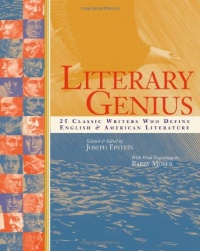 Literary Genius: 25 Classic Writers Who Define English & American Literature Literary Genius: 25 Classic Writers Who Define English & American Literature
