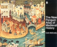 The New Penguin Atlas of Medieval History: Revised Edition (Hist Atlas)