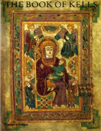 The Book of Kells: An Illustrated Introduction to the Manuscript in Trinity College, Dublin (Second Edition) The Book of Kells: An Illustrated Introduction to the Manuscript in Trinity College, Dublin (Second Edition)