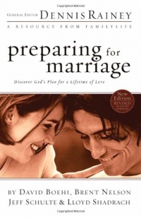 Preparing for Marriage: Discover God's Plan for a Lifetime of Love