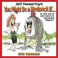 Jeff Foxworthy's You Might Be a Redneck If... Day-2-Day 2013 Desk Calendar Jeff Foxworthy's You Might Be a Redneck If... Day-2-Day 2013 Desk Calendar