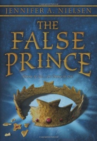 The False Prince: Book 1 of the Ascendance Trilogy The False Prince: Book 1 of the Ascendance Trilogy