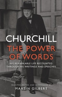 Churchill: The Power of Words Churchill: The Power of Words