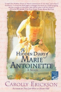 The Hidden Diary of Marie Antoinette: A Novel The Hidden Diary of Marie Antoinette: A Novel
