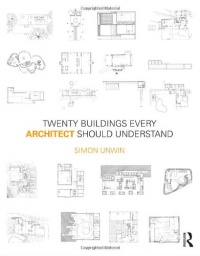 Unwin Student Pack: Twenty Buildings Every Architect Should Understand Unwin Student Pack: Twenty Buildings Every Architect Should Understand