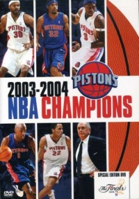 2003-2004 NBA Champions: Detroit Pistons 2003-2004 NBA Champions: Detroit Pistons