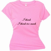 Flirty Diva Tees Woman's SoftStyle T-Shirt-I Think I Think Too Much-Pink Azalea-Black Size XX-Large Fits 43 inch bust Flirty Diva Tees Woman's SoftStyle T-Shirt-I Think I Think Too Much-Pink Azalea-Black Size XX-Large Fits 43 inch bust