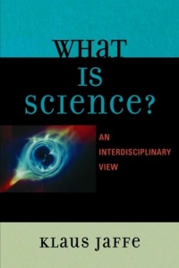 What is Science?: An Interdisciplinary Perspective What is Science?: An Interdisciplinary Perspective