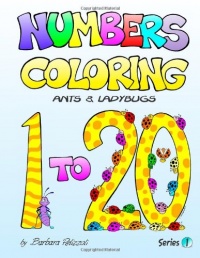 Numbers Coloring Ants and Ladybugs: Series 1 (Volume 1) Numbers Coloring Ants and Ladybugs: Series 1 (Volume 1)