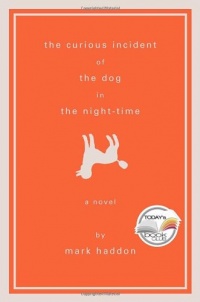 The Curious Incident of the Dog in the Night-Time: A Novel (Alex Awards (Awards)) The Curious Incident of the Dog in the Night-Time: A Novel (Alex Awards (Awards))