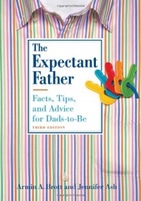 The Expectant Father: Facts, Tips, and Advice for Dads-to-Be (New Father Series) The Expectant Father: Facts, Tips, and Advice for Dads-to-Be (New Father Series)