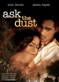 Ask the Dust Ask the Dust