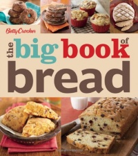 Betty Crocker The Big Book of Bread (Betty Crocker Big Book) Betty Crocker The Big Book of Bread (Betty Crocker Big Book)