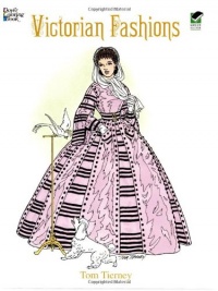 Victorian Fashions Coloring Book (Dover Fashion Coloring Book) Victorian Fashions Coloring Book (Dover Fashion Coloring Book)