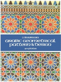 Arabic Geometrical Pattern and Design (Dover Pictorial Archive) Arabic Geometrical Pattern and Design (Dover Pictorial Archive)