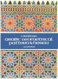 Arabic Geometrical Pattern and Design (Dover Pictorial Archive)