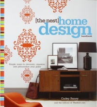 The Nest Home Design Handbook: Simple ways to decorate, organize, and personalize your place The Nest Home Design Handbook: Simple ways to decorate, organize, and personalize your place
