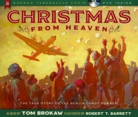 Christmas from Heaven: The True Story of the Berlin Candy Bomber