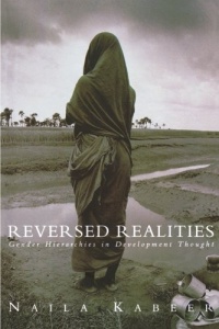Reversed Realities: Gender Hierarchies in Development Thought Reversed Realities: Gender Hierarchies in Development Thought