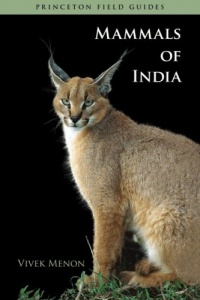 Mammals of India (Princeton Field Guides) Mammals of India (Princeton Field Guides)