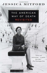 The American Way of Death Revisited The American Way of Death Revisited