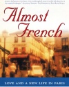 Almost French: Love and a New Life in Paris