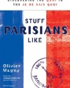 Stuff Parisians Like: Discovering the Quoi in the Je Ne Sais Quoi