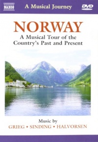 Naxos Scenic Musical Journeys Norway A Musical Tour of the Country's Past and Present Naxos Scenic Musical Journeys Norway A Musical Tour of the Country's Past and Present