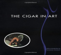 The Cigar in Art The Cigar in Art