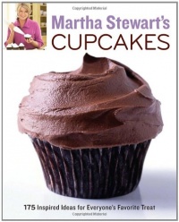 Martha Stewart's Cupcakes: 175 Inspired Ideas for Everyone's Favorite Treat Martha Stewart's Cupcakes: 175 Inspired Ideas for Everyone's Favorite Treat