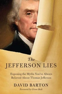 The Jefferson Lies: Exposing the Myths You've Always Believed About Thomas Jefferson The Jefferson Lies: Exposing the Myths You've Always Believed About Thomas Jefferson
