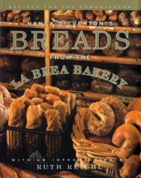 Nancy Silverton's Breads from the La Brea Bakery: Recipes for the Connoisseur Nancy Silverton's Breads from the La Brea Bakery: Recipes for the Connoisseur